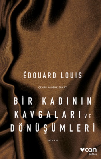 Bir Kadının Kavgaları ve Dönüşümleri