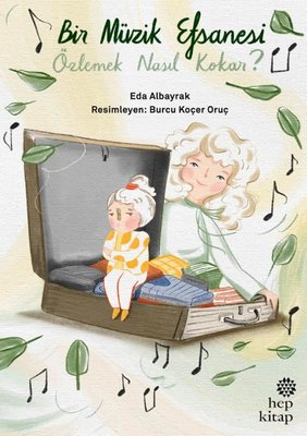 Bir Müzik Efsanesi Özlemek Nasıl Kokar?
