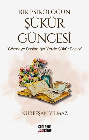 Bir Psikoloğun Şükür Güncesi