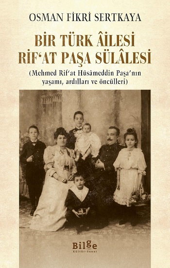 Bir Türk Ailesi  Rif’at Paşa Sülalesi
