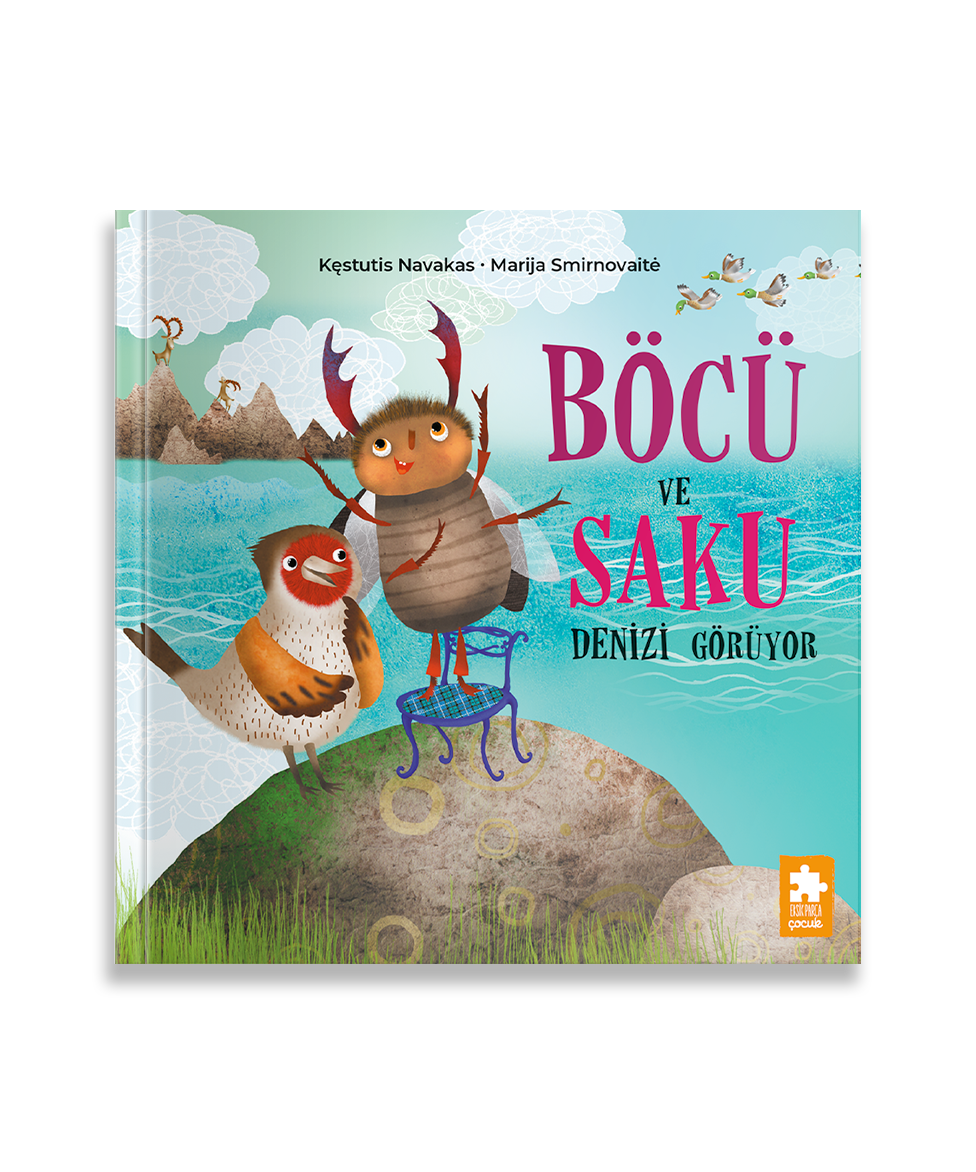 Böcü ve Saku Denizi Görüyor
