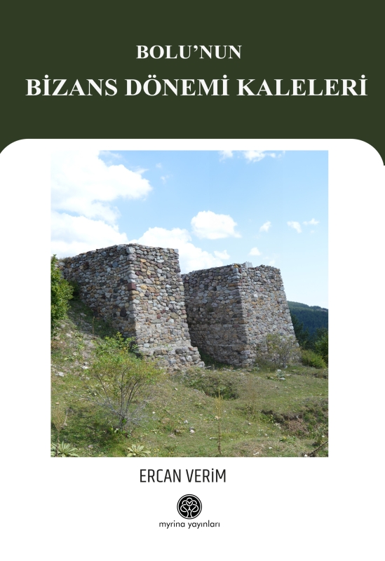 Bolu'nun Bizans Dönemi Kaleleri