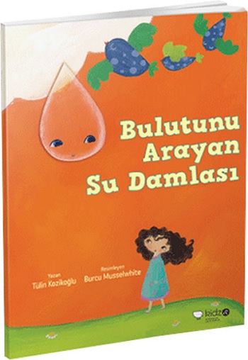 Bulutunu Arayan Su Damlası - Meraklı Gezginler