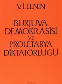 Burjuva Demokrasisi ve Proletarya Diktatörlüğü
