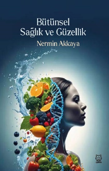Bütünsel Sağlık ve Güzellik