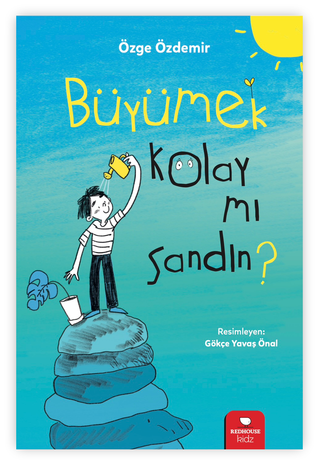 Büyümek Kolay Mı Sandın?