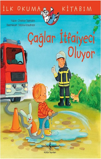 Çağlar İtfaiyeci Oluyor İlk Okuma Kitabım