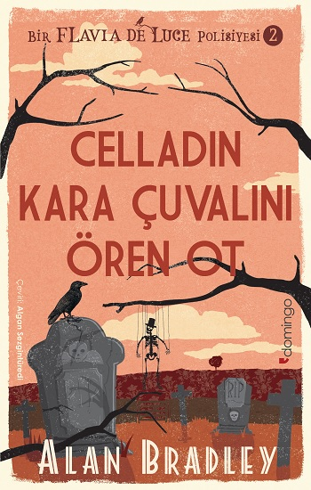 Celladın Kara Çuvalını Ören Ot - (Flavia de Luce Polisiyesi 2)