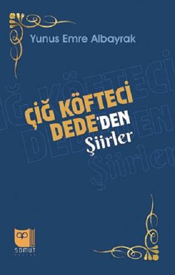 Çiğ Köfteci Dede’den Şiirler