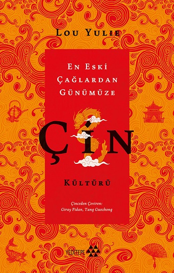 Çin Kültürü - En Eski Çağlardan Günümüze