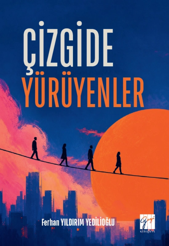 Çizgide Yürüyenler