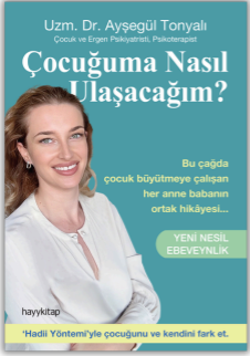 Çocuğuma Nasıl Ulaşacağım? - Yeni Nesil Ebeveynlik