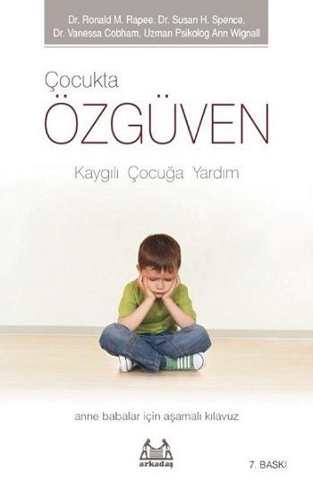 Çocukta Özgüven - Kaygılı Çocuğa Yardım