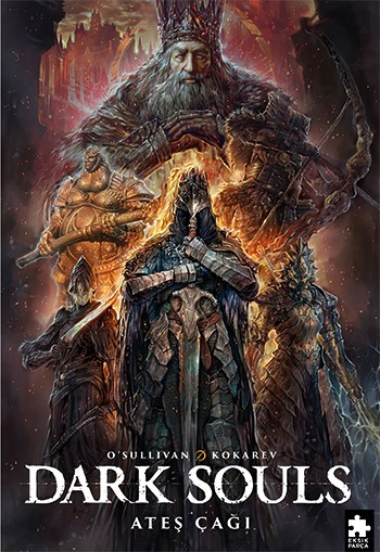 Dark Souls  Sayı: 4 - Ateş Çağı