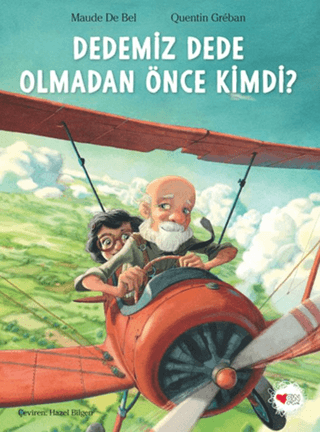 Dedemiz Dede Olmadan Önce Kimdi?