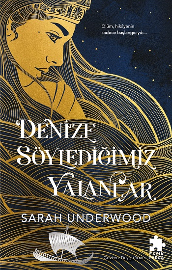 Denize Söylediğimiz Yalanlar