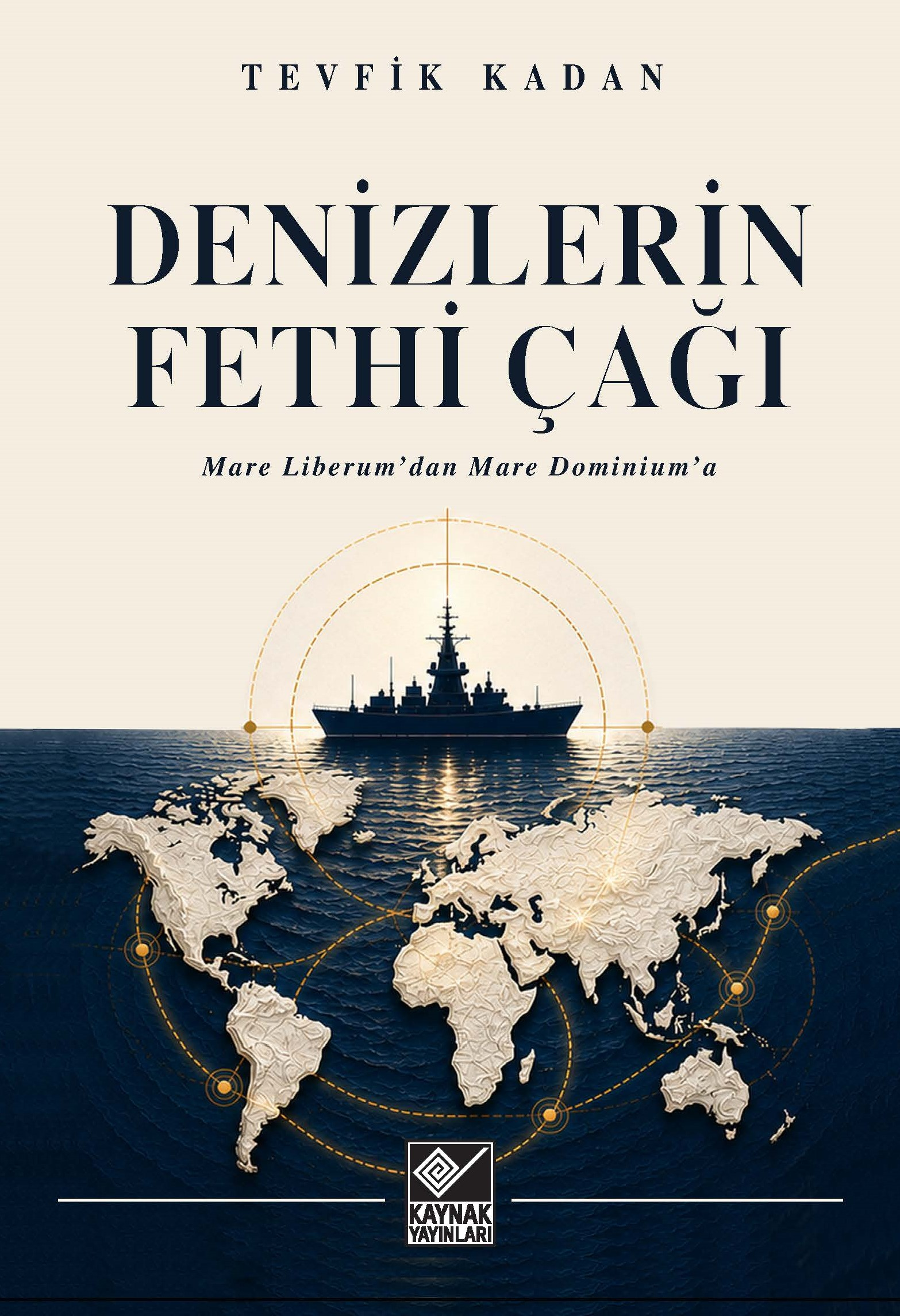 Denizlerin Fethi Çağı