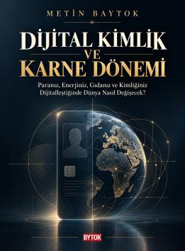 Dijital Kimlik ve Karne Dönemi
