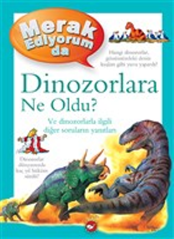 Dinozorlara Ne Oldu? - Merak Ediyorum da
