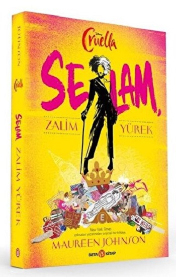 DİSNEY-  CRUELLA SELAM ZALİM YÜREK