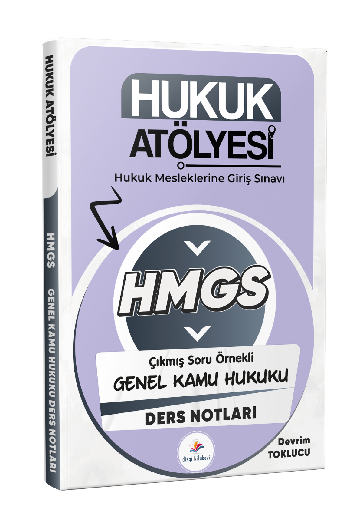 Dizgi Kitap 2026 Hukuk Atölyesi HMGS Hukuk Mesleklerine Giriş Sınavı Çıkmış Soru Örnekli Genel Kamu Hukuku Ders Notları Devrim Toklucu