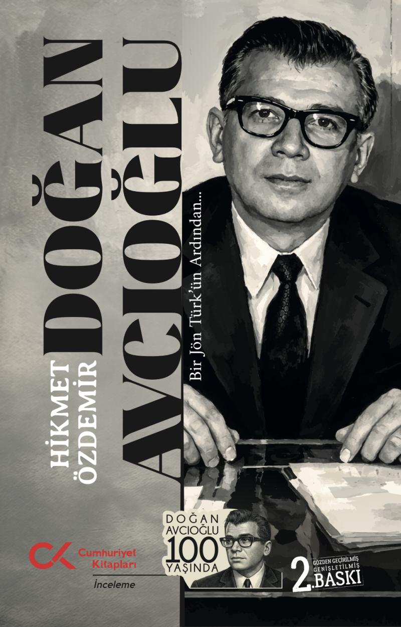 Doğan Avcıoğlu - Bir Jön Türk’ün Ardından…