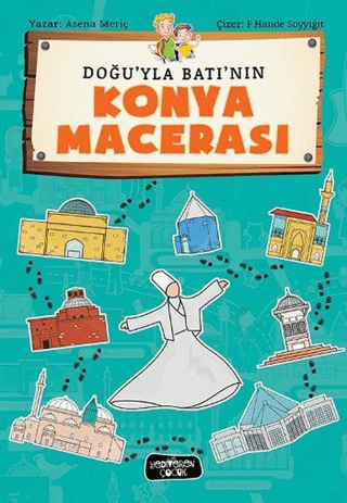 Doğu'yla Batı'nın Konya Macerası