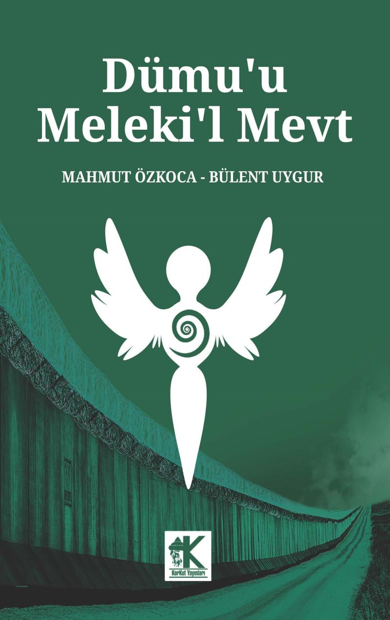 Dümu'u Meleki’l Mevt (Azrail’in Gözyaşları)