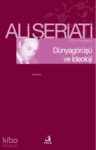 Dünya Görüşü Ve İdeoloji
