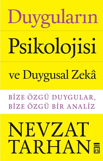 Duyguların Psikolojisi ve Duygusal Zeka