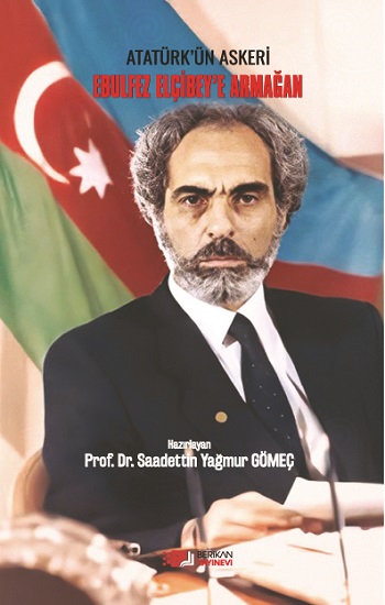 Ebulfez Elçibey’e Armağan