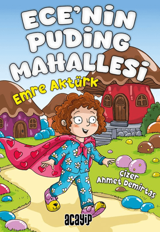 Ece’nin Puding Mahallesi