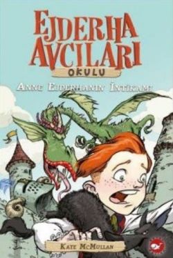 Ejderha Avcıları Okulu 2 - Anne Ejderhanın İntikamı