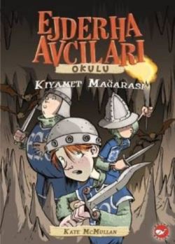 Ejderha Avcıları Okulu 3 - Kıyamet Mağarası