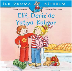 Elif Deniz’de Yatıya Kalıyor - İlk Okuma Kitabım
