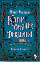 Emily Wilde'ın Kayıp Öyküler Derlemesi