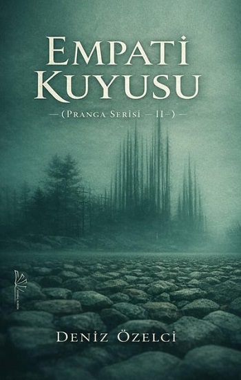 Empati Kuyusu (Pranga Serisi II)