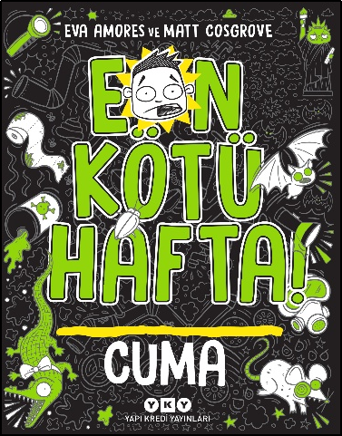 En Kötü Hafta! Cuma