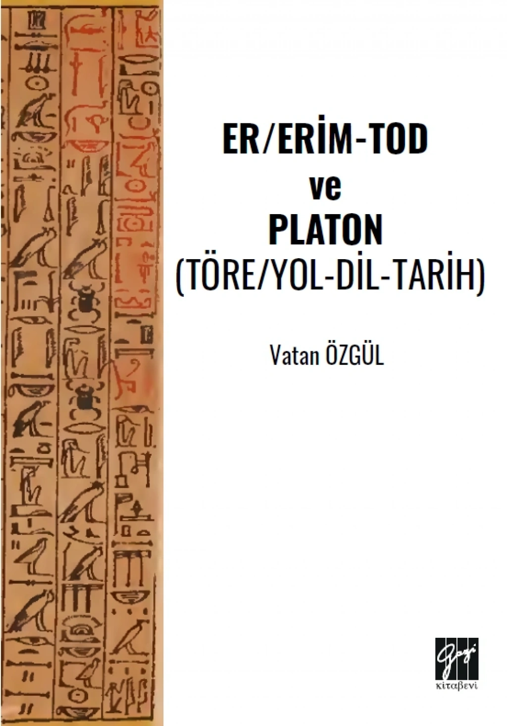 Er/Erim-Tod Ve Platon (Töre/Yol-Dil-Tarih)