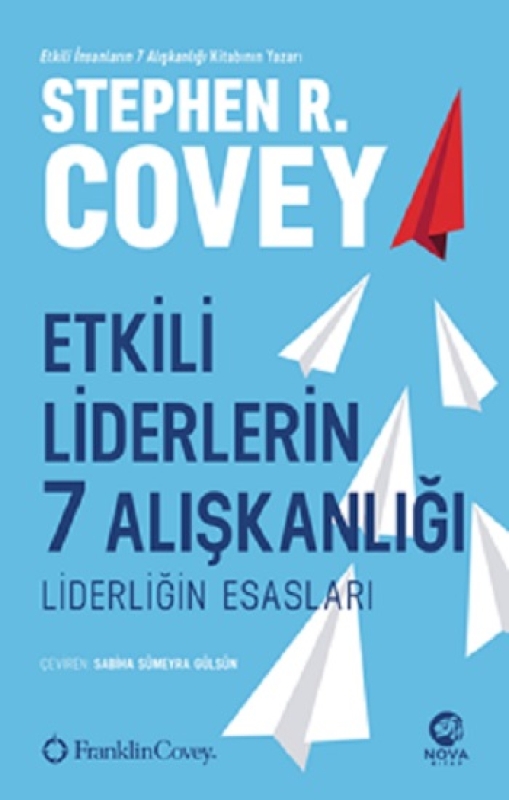Etkili Liderlerin 7 Alışkanlığı