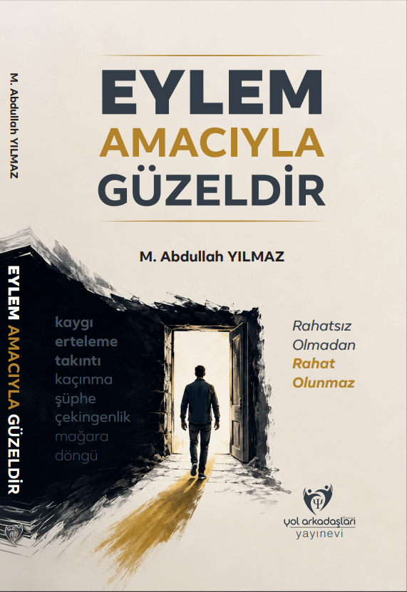 Eylem Amacıyla Güzeldir