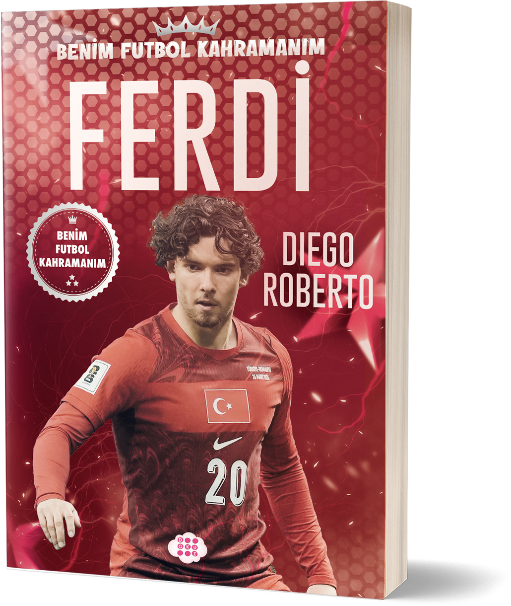 Ferdi Kadıoğlu – Benim Futbol Kahramanım