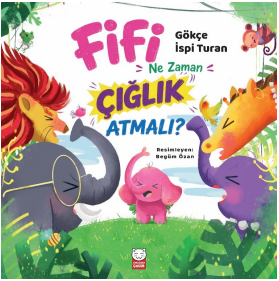 Fifi Ne Zaman Çığlık Atmalı