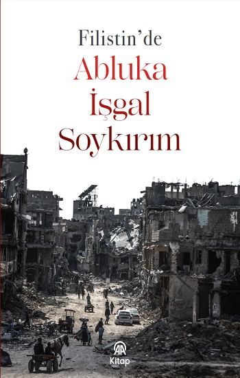 Filistin’de Abluka, İşgal, Soykırım