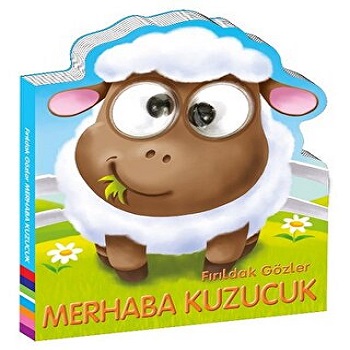 Fırıldak Gözler - Merhaba Kuzucuk - Ciltli