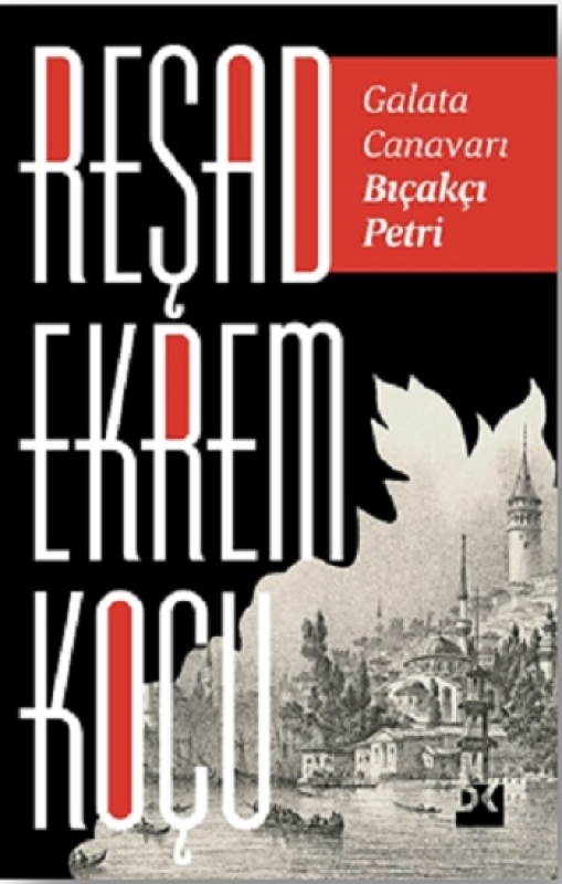 Galata Canavarı Bıçakçı Petri