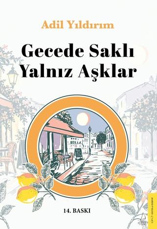 Gecede Saklı Yalnız Aşklar