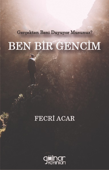 Gerçekten Beni Duyuyor Musunuz?  BEN BİR GENCİM