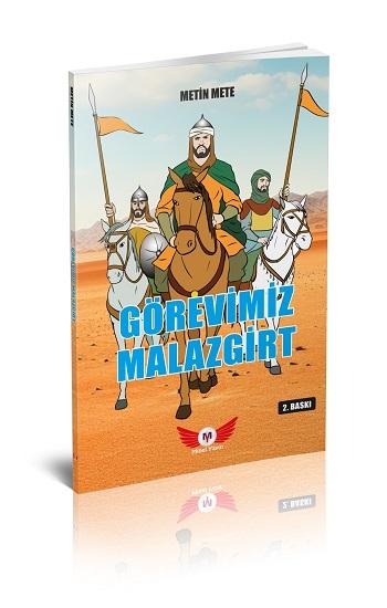 Görevimiz Malazgirt