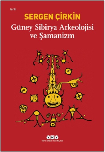 Güney Sibirya Arkeolojisi Ve Şamanizm
